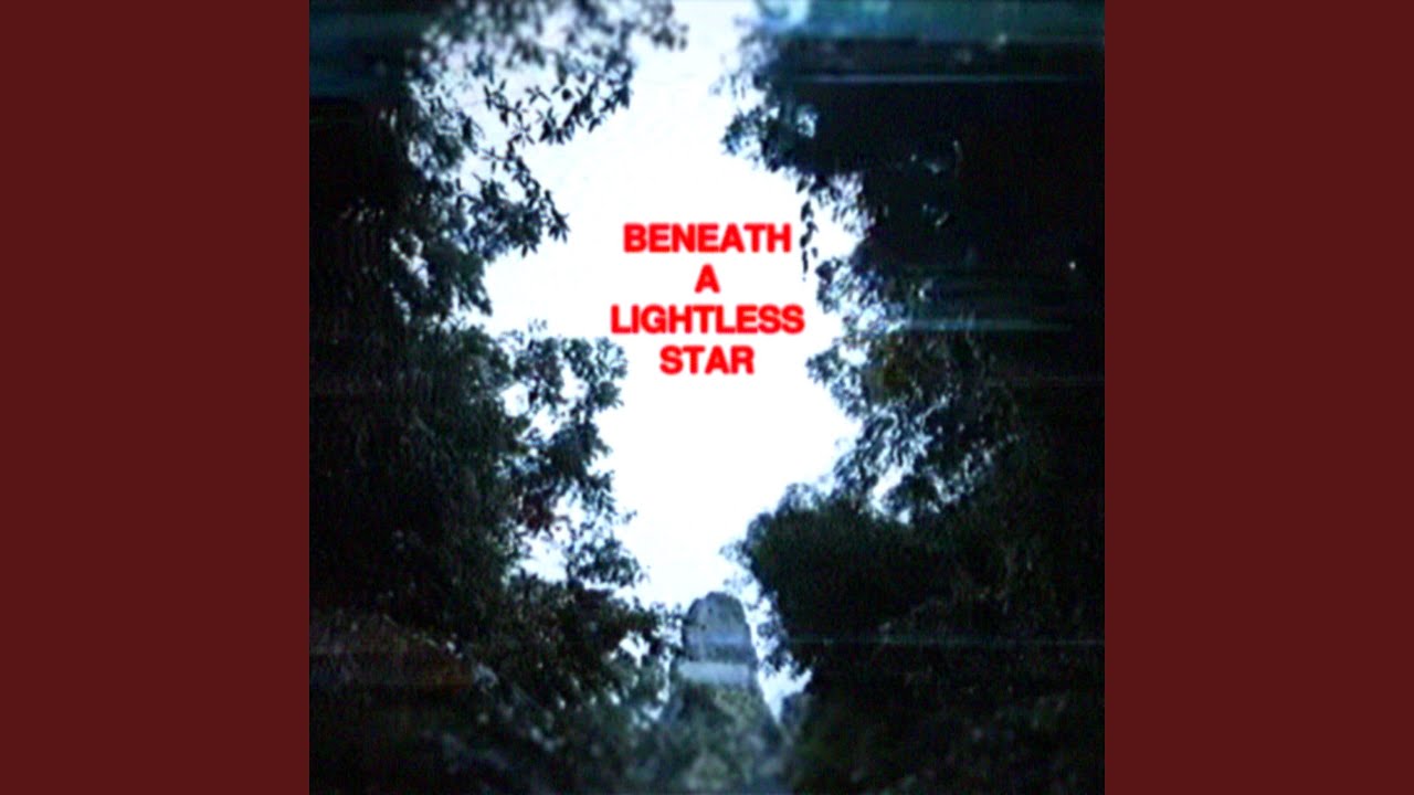 Beneath A Lightless Star