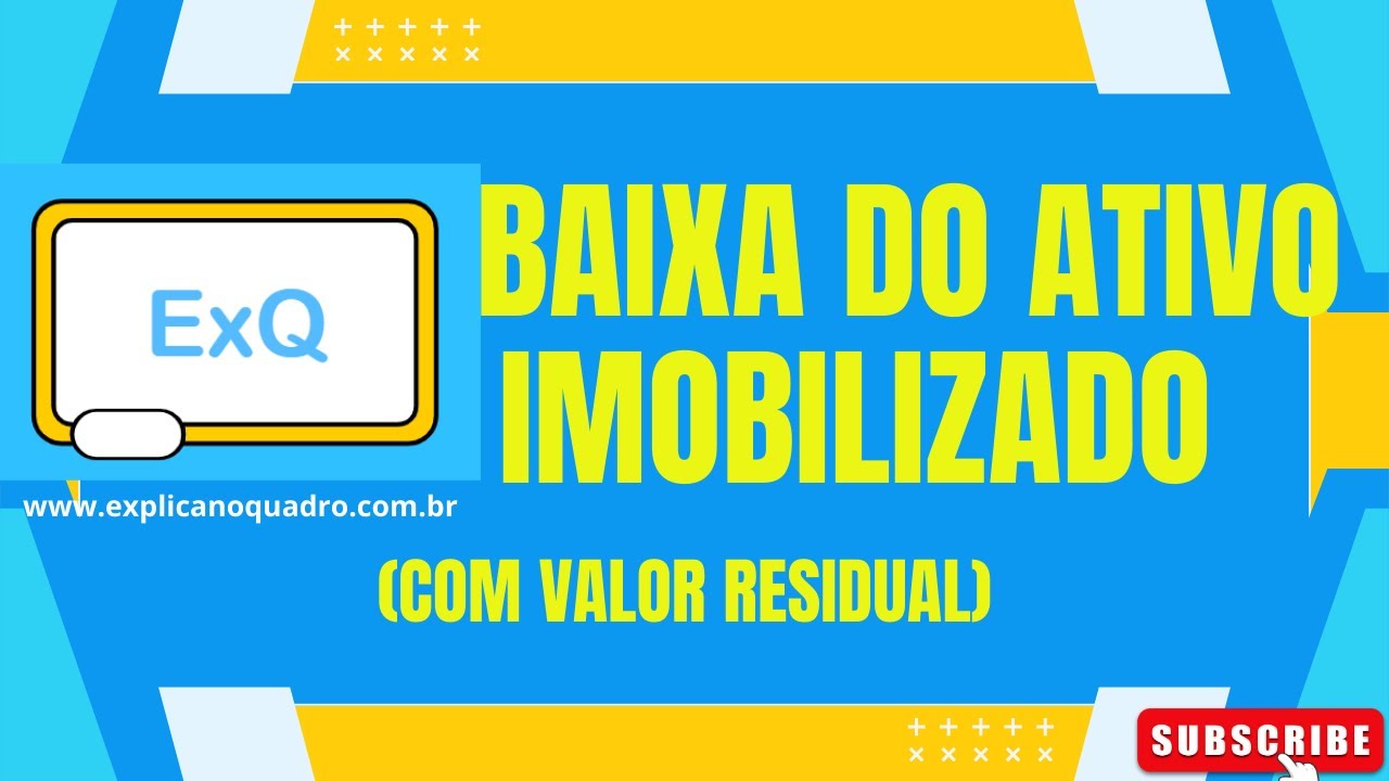 Baixa Contábil do Imobilizado (Com ou sem Valor Residual)