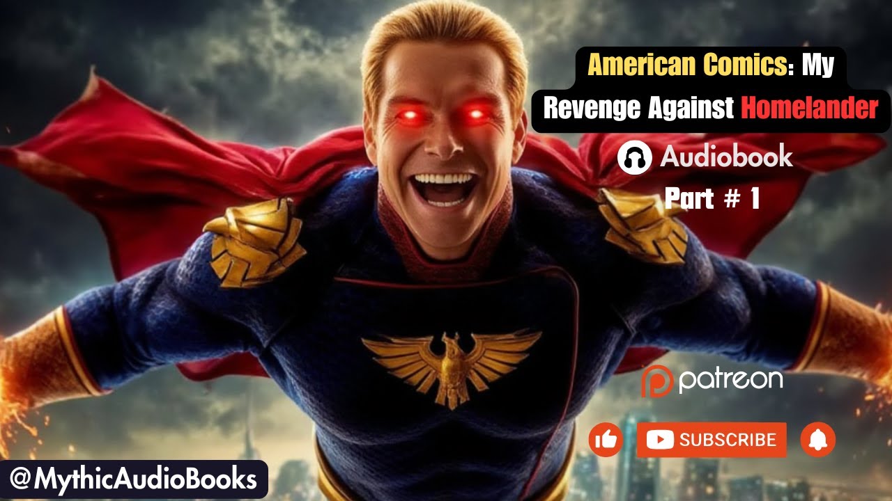 American Comics: My Revenge Against Homelander! Part 1 | Audiobook | Marvel | The Boys