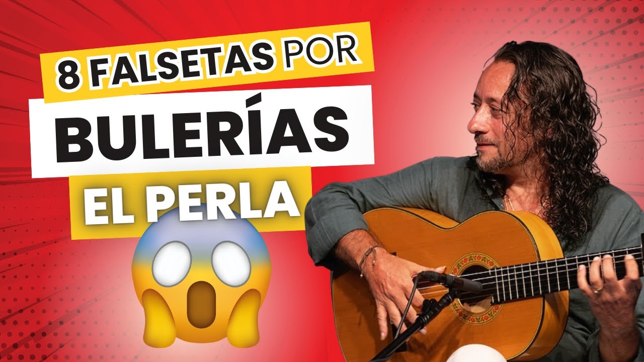 🎵 8 Falsetas por Buler&iacute;as MAGISTRALES de El Perla 🎶✨