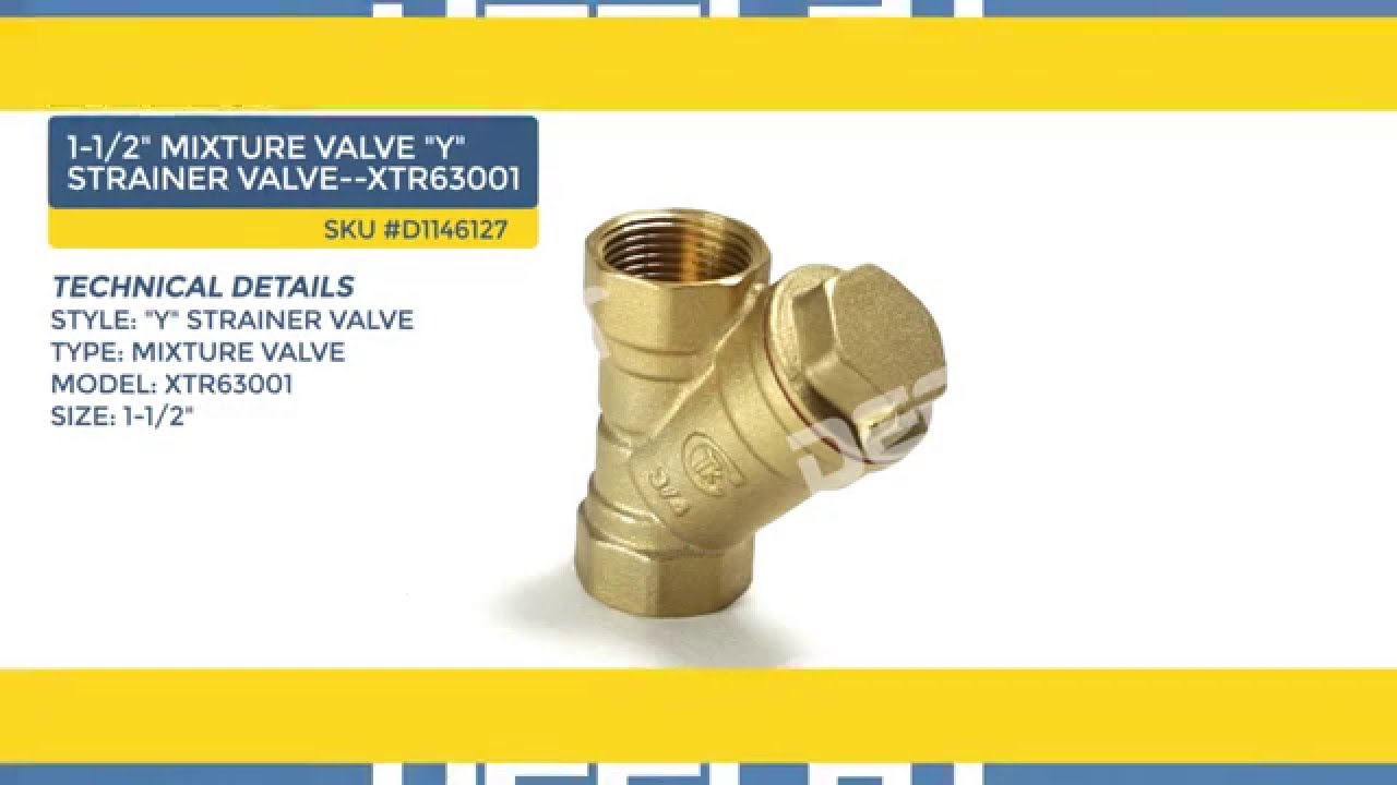 1-1/2" Mixture Valve "Y" Strainer Valve--XTR63001