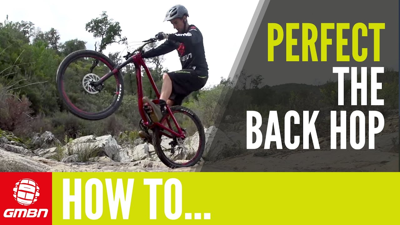 How To Perfect The Back Hop | Mountain Bike Skills