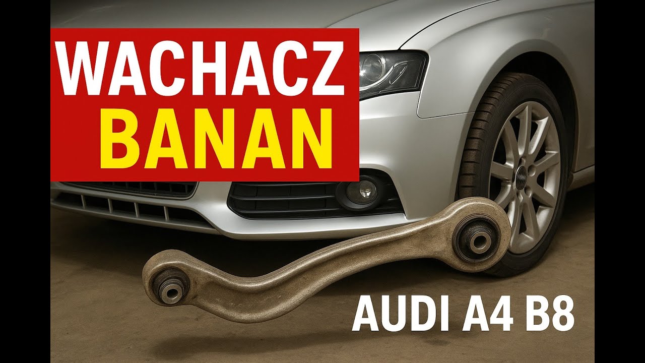 Audi A4 B8 wymiana wahaczy dolnych banan