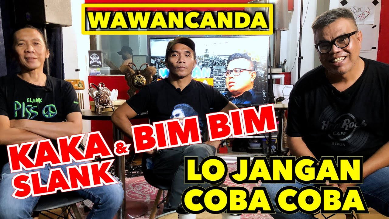 WAWANCANDA KAKA DAN BIM BIM SLANK  - MENERTAWAKAN MASA LALU YANG KELAM