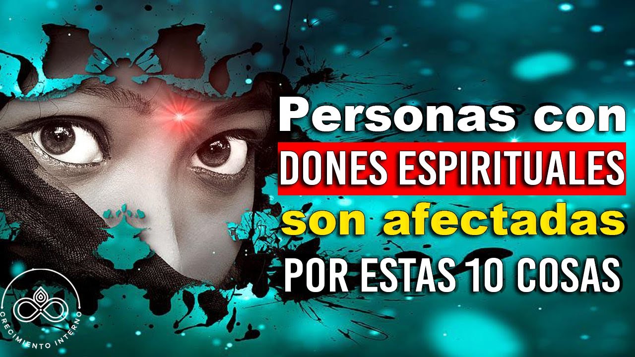 Las personas con dones espirituales se ven afectadas por estas 10 cosas raras