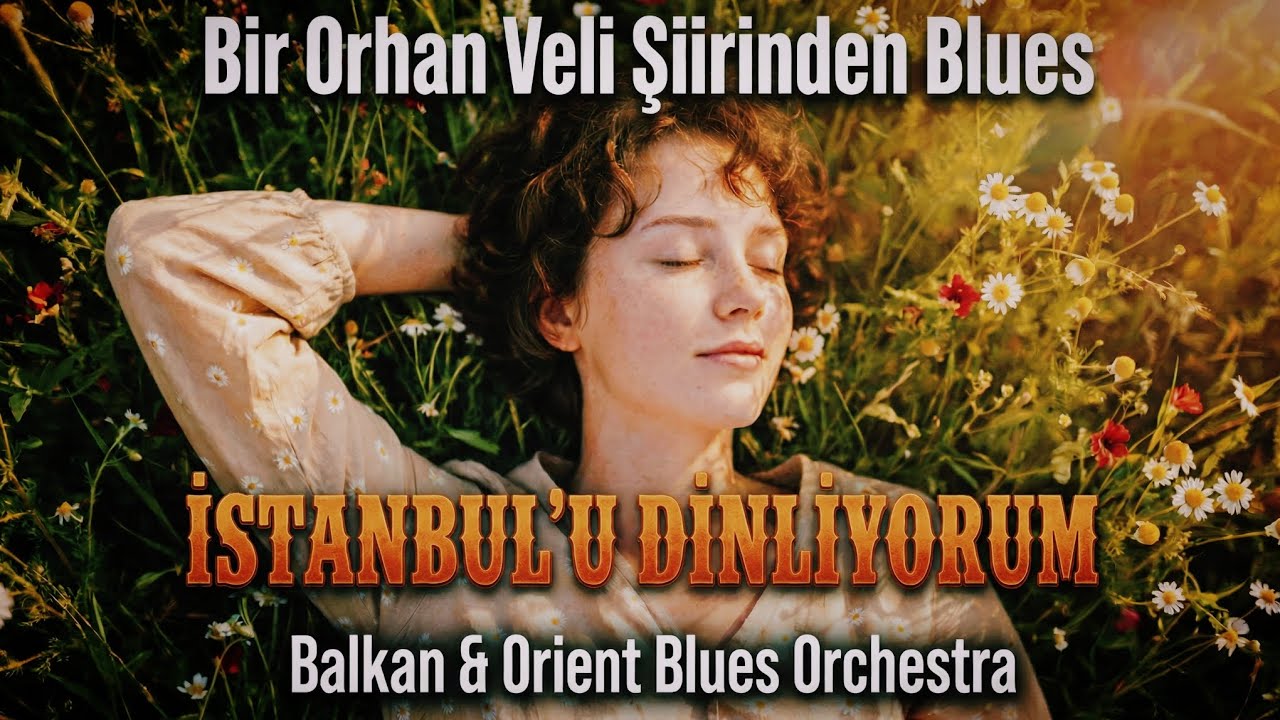 İstanbul'u Dinliyorum - Orhan Veli Şiiri | Blues & Americana Versiyon 