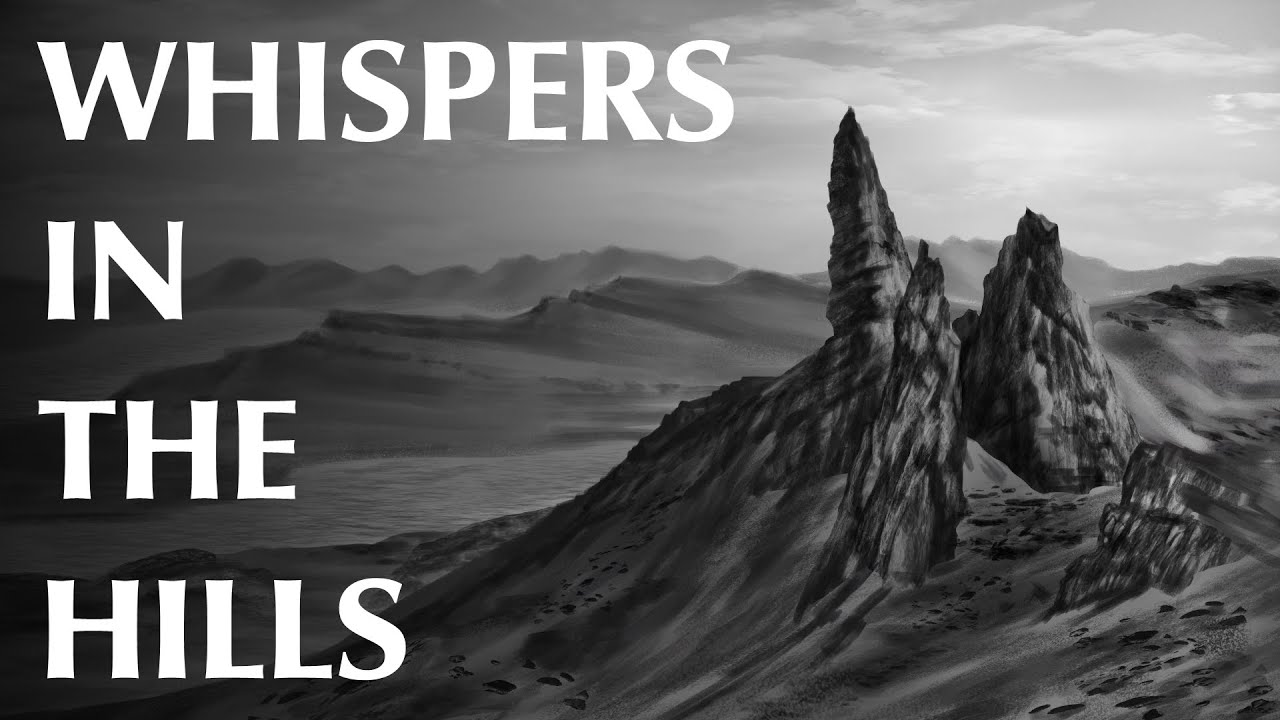 Whispers in the Hills