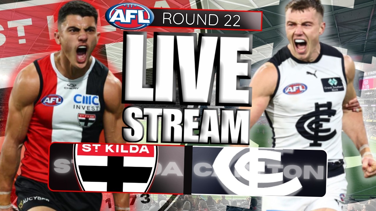 St Kilda v Carlton - Round 22 | AFL LIVE STREAM 2026
