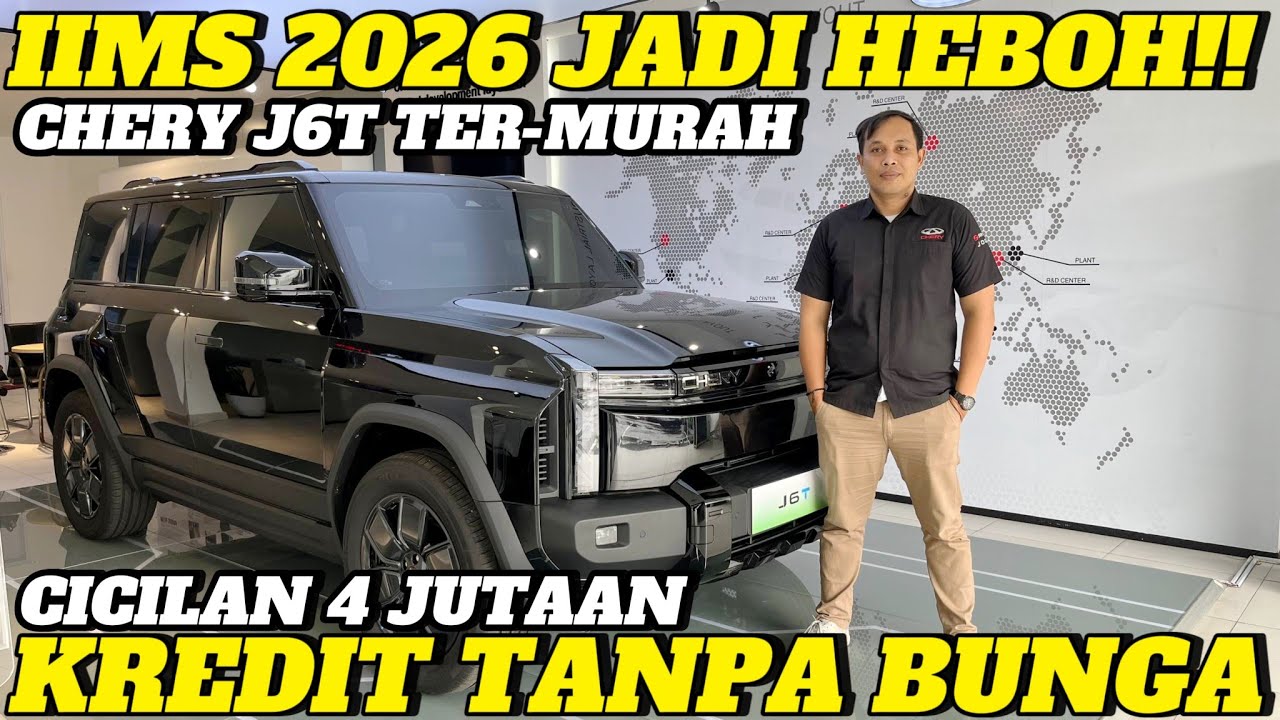 IIMS 2026 CHERY TURUN HARGA‼️J6T Harga Special IIMS 2026,Banyak untung nya, Bunga 0%