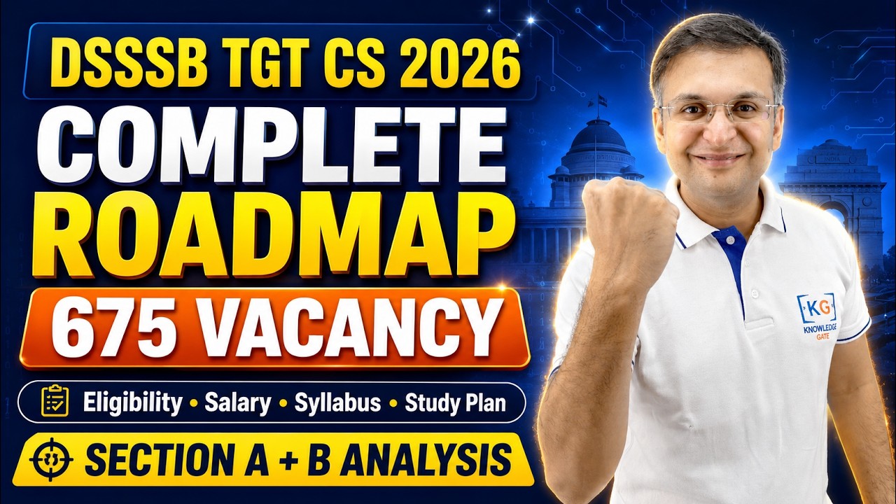 DSSSB TGT Computer Science 2026 Complete Roadmap: 675 Vacancy, Eligibility, Salary, Syllabus
