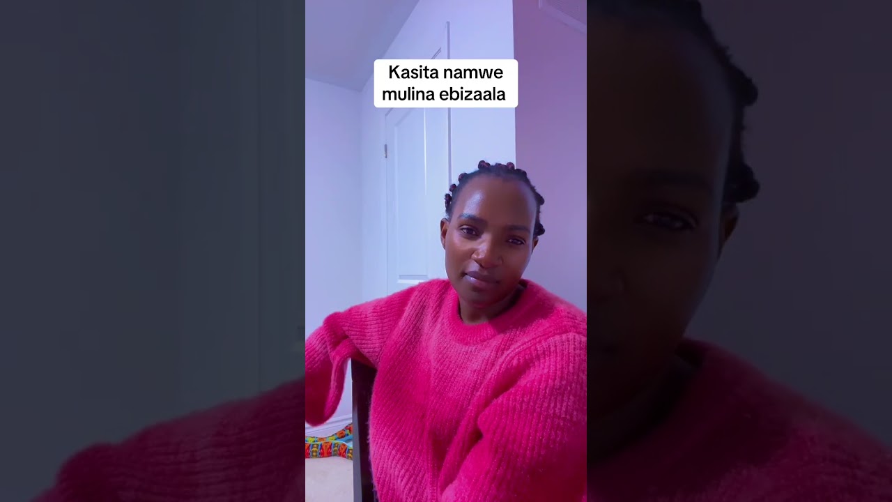 Kasita namwe mulina ebizaala 