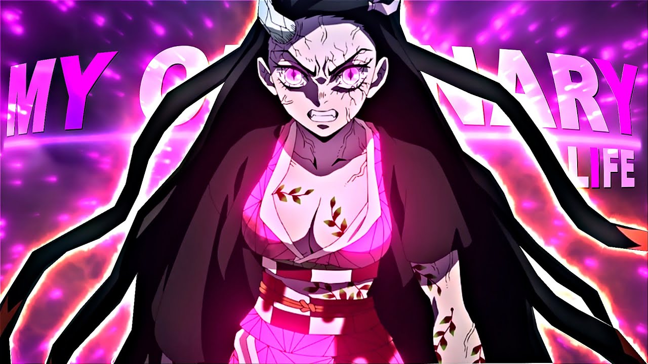 「My Ordinary Life」Tanjiro & Nezuko VS Daki 「EDIT/AMV 」