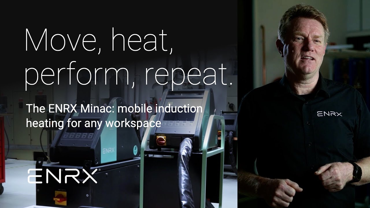 ENRX Minac: portable induction heating for powerful results