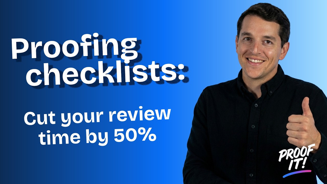 Your Proofing Checklist Is Broken (Here's How to Fix It) | Proof It!