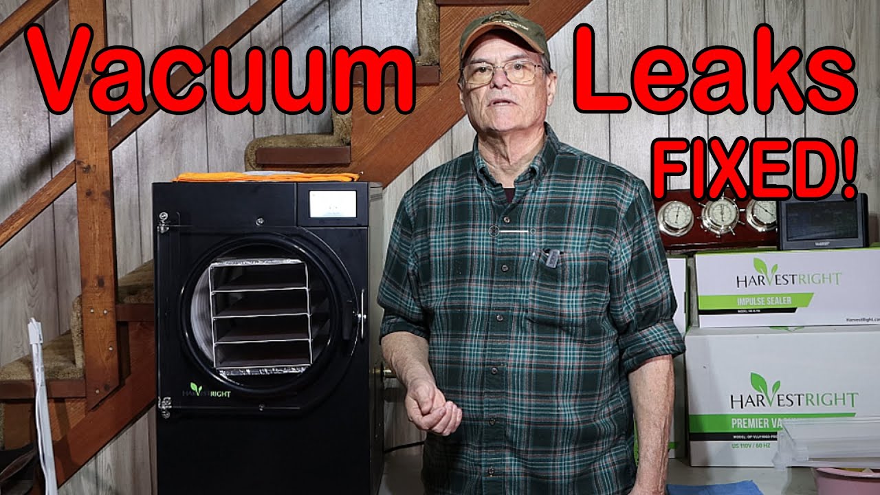 Vacuum Leaks Harvest Right Freeze Dryer Errors Tips and Tricks, How we fixed ours.