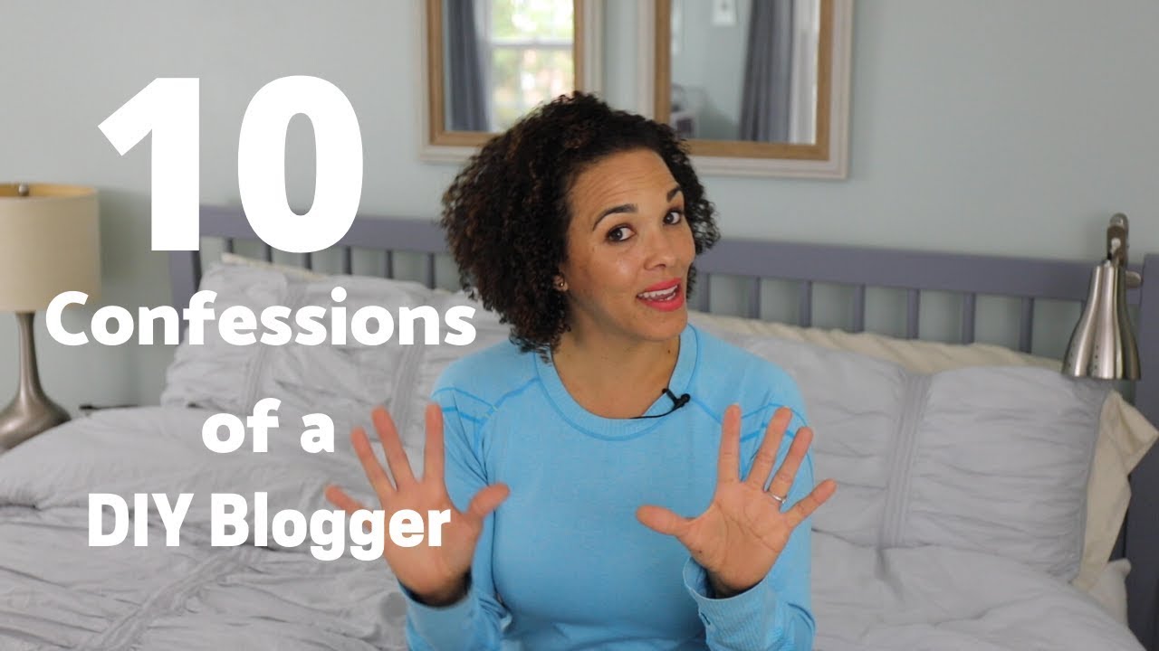 10 Confessions of a DIY Blogger: What It's REALLY Like To Be a Blogger! - Thrift Diving
