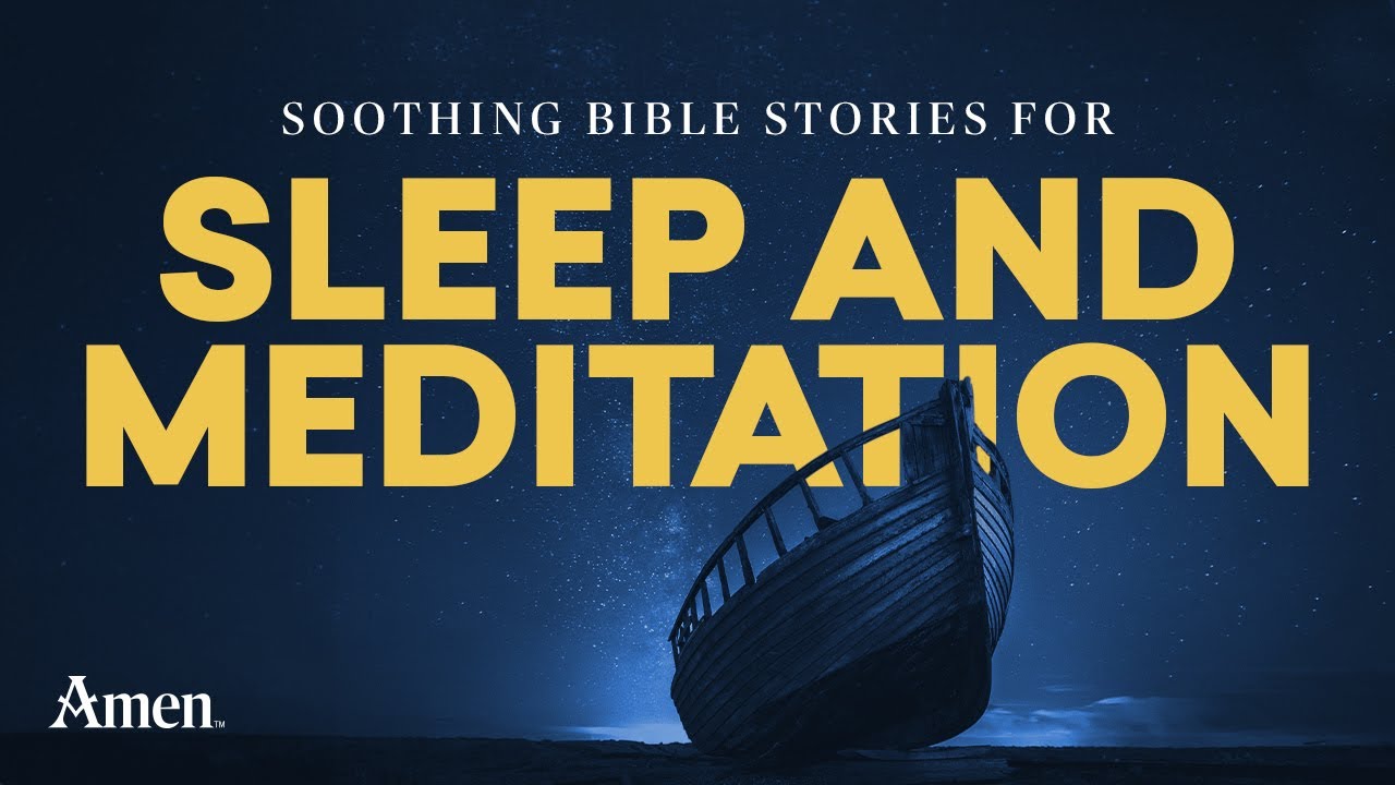 Soothing Bible Stories for Sleep and Meditation | Catholic Bedtime Story for Comfort