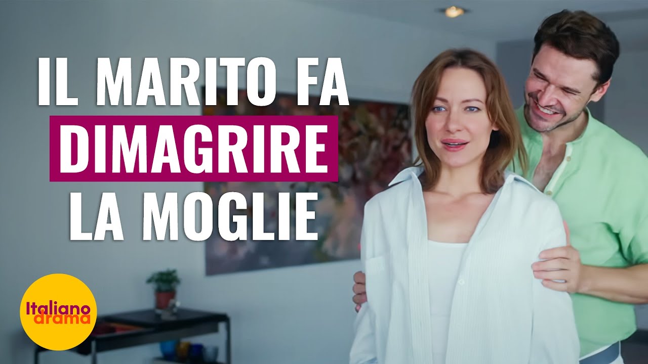 Il marito fa dimagrire la moglie  | @Drama Italiano
