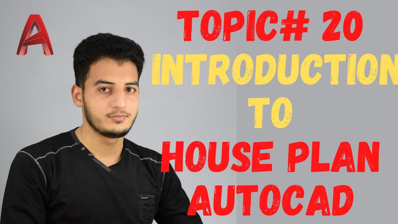Topic 20 Introduction to House Plan