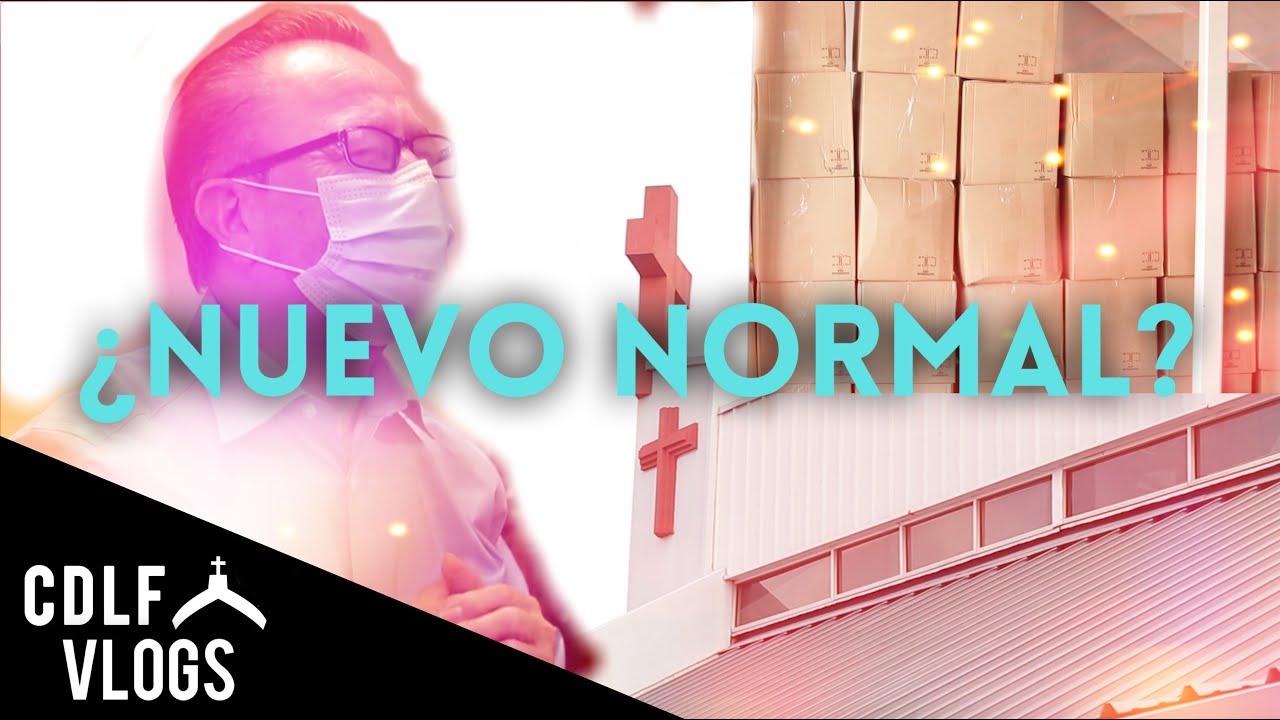¿Regresando Al Nuevo Normal? | CDLF Vlog 015
