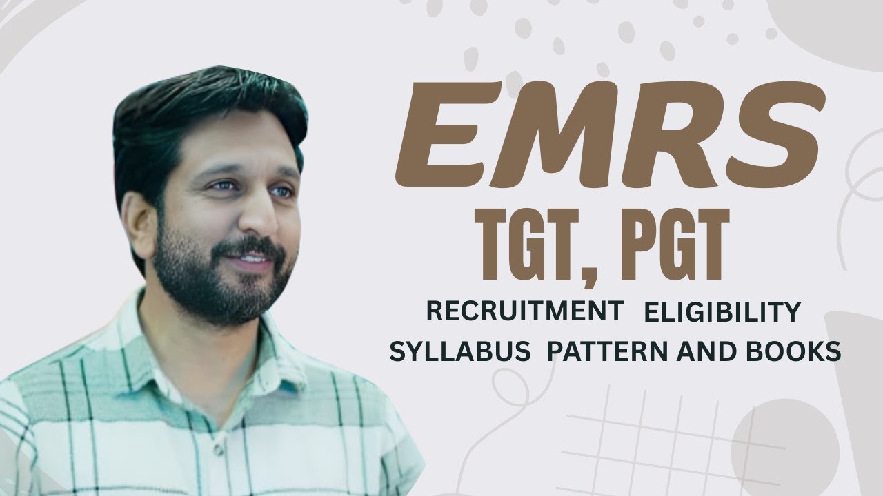EMRS |TGT | PGT Recruitment, Eligibility, Syllabus, Pattern and Books - Dr. Dheer Singh Dhabhai