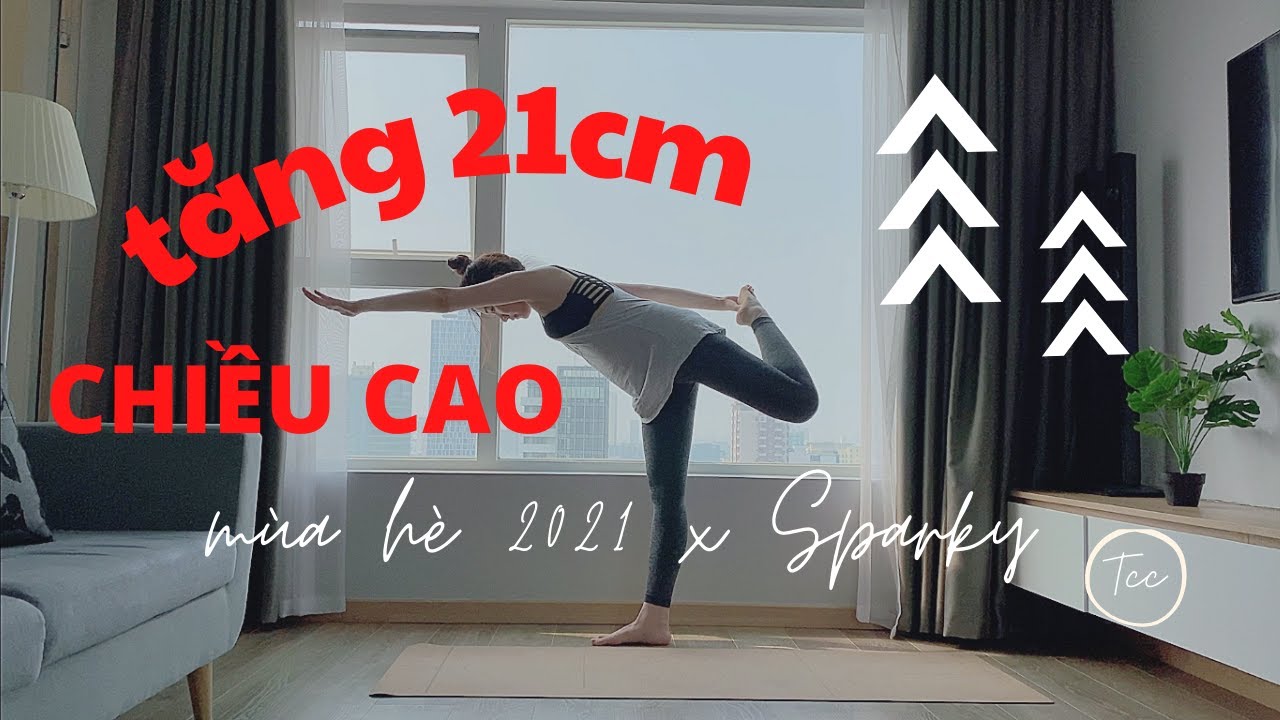 TĂNG 21CM TRONG HÈ 2021 - Bài 02 series Tăng Chiều Cao cho NAM NỮ 2021