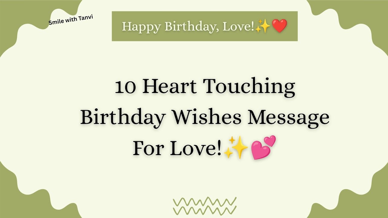 10 heart touching birthday wishes for love | birthday wishes message #happybirthday #love 