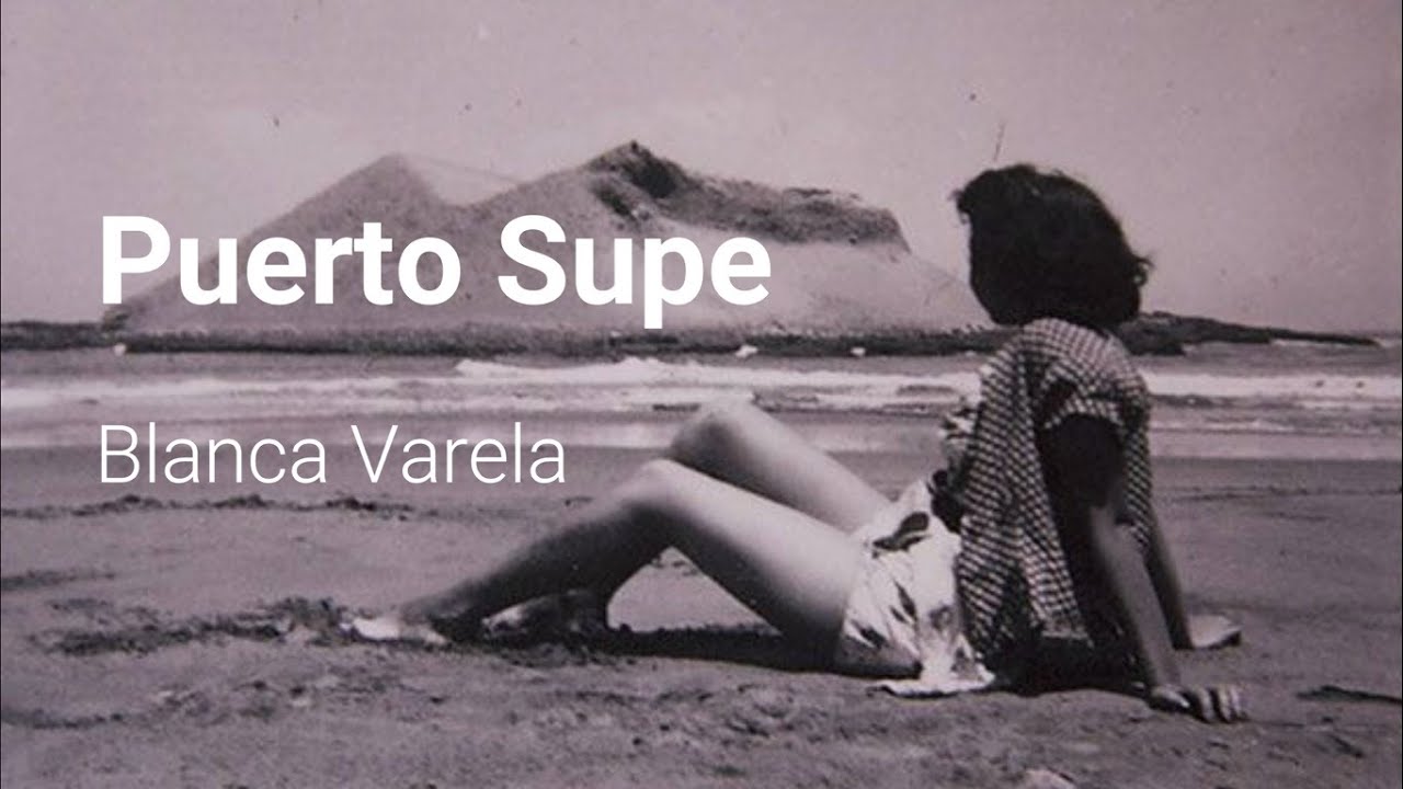 Puerto Supe - Blanca Varela