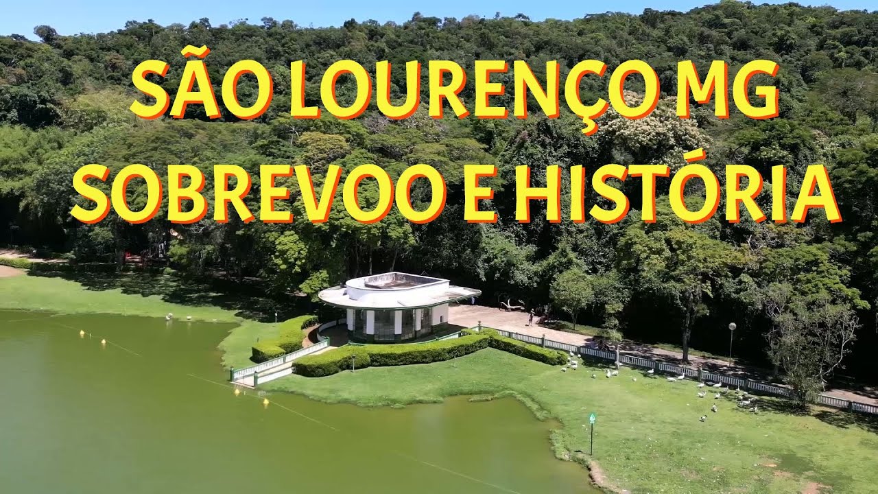 SÃO LOURENÇO MG - SOBREVOO E HISTÓRIA