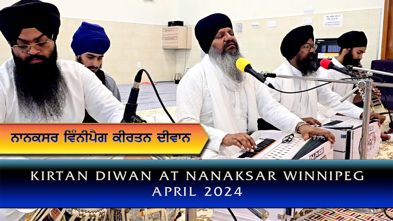 Kirtan Diwan Nanaksar Winnipeg || Bhai Harcharan singh Khalsa Sri Darbar Sahib Wale