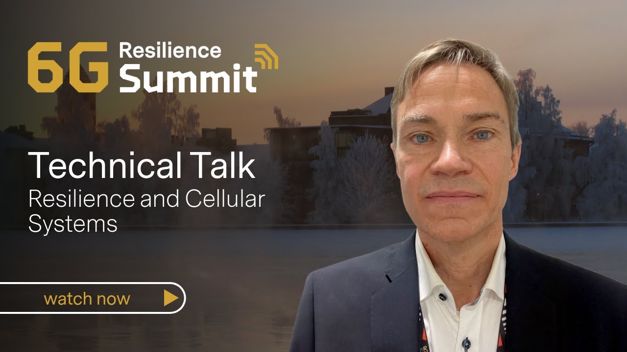 Technical Talk 2 | 6G Resilience Summit 2025