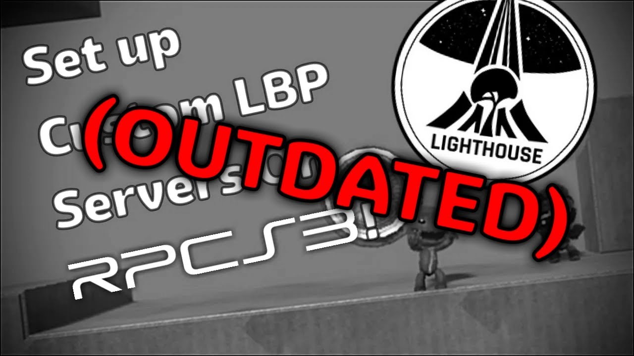 (OUTDATED - SEE DESCRIPTION) COMPLETE Tutorial on How to Setup Beacon Custom Server in LBP on RPCS3!