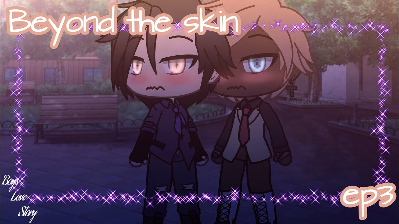 ✧*Beyond The Skin*✧ ✧*Ep3*✧*Boys Love Story ITA*✧