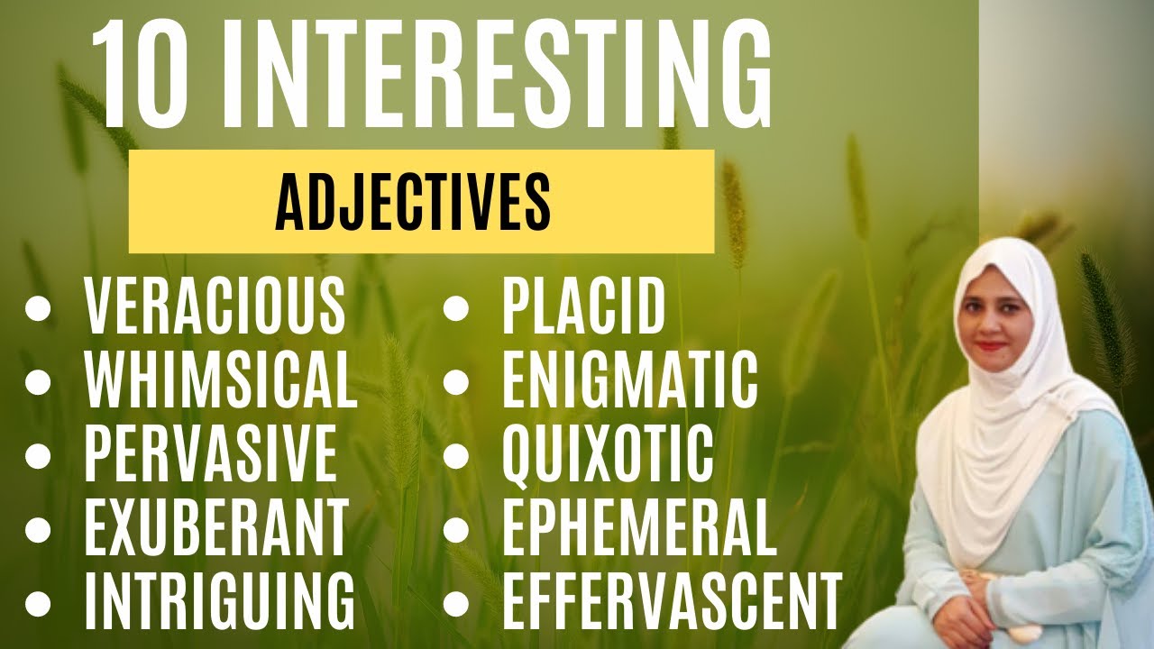 10 Interesting Adjectives For Spoken English