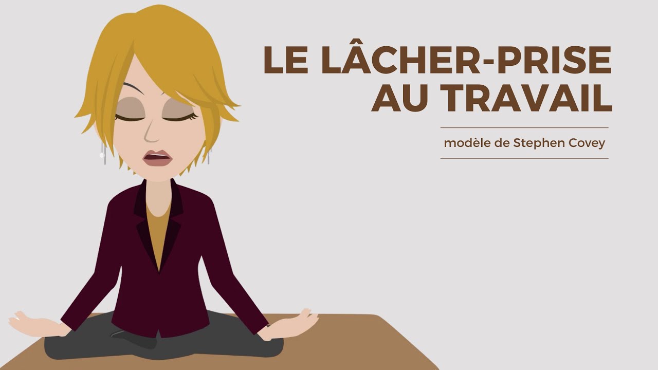 Le lâcher-prise au travail