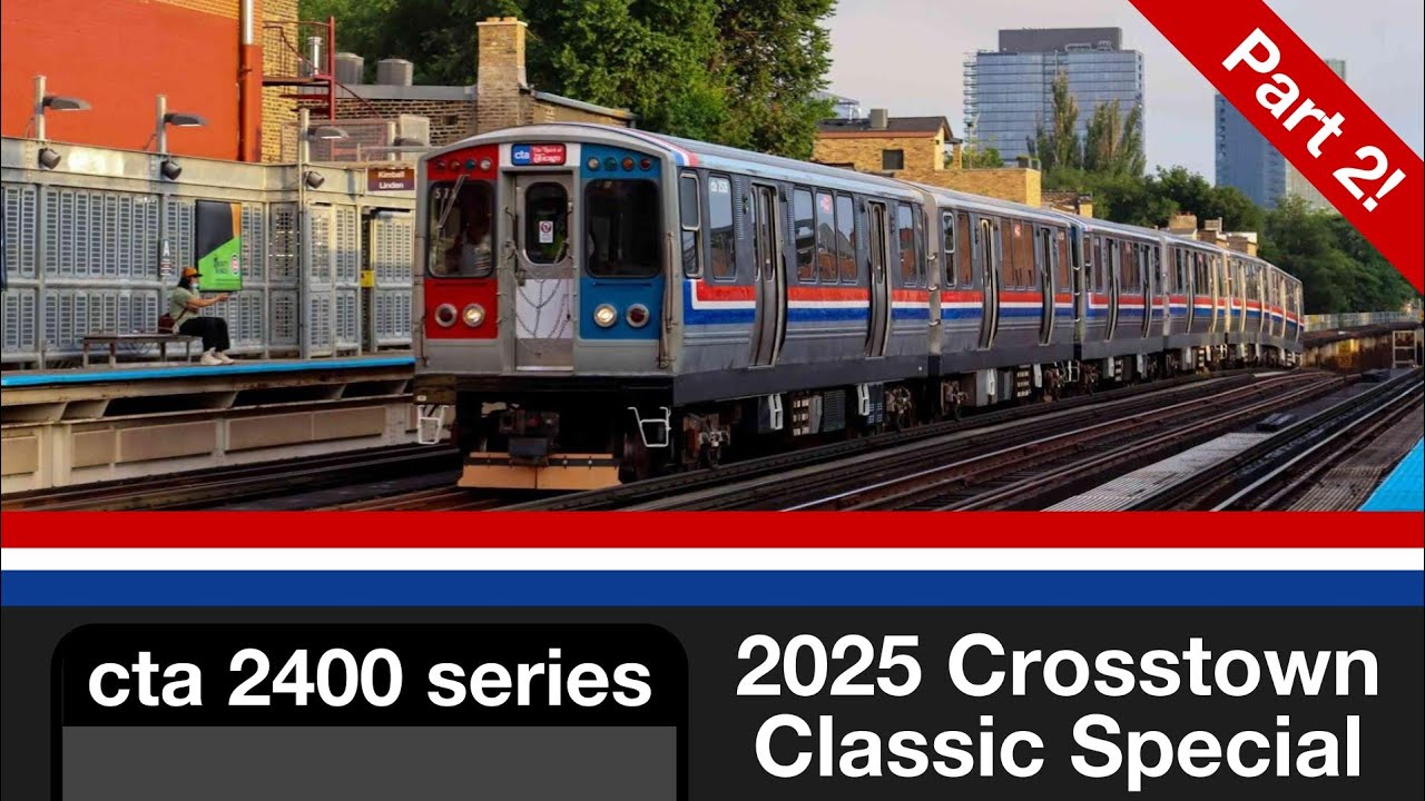 CTA 'L' - 2400-series on the Red Line - Crosstown Classic 2025 - (Part 2)