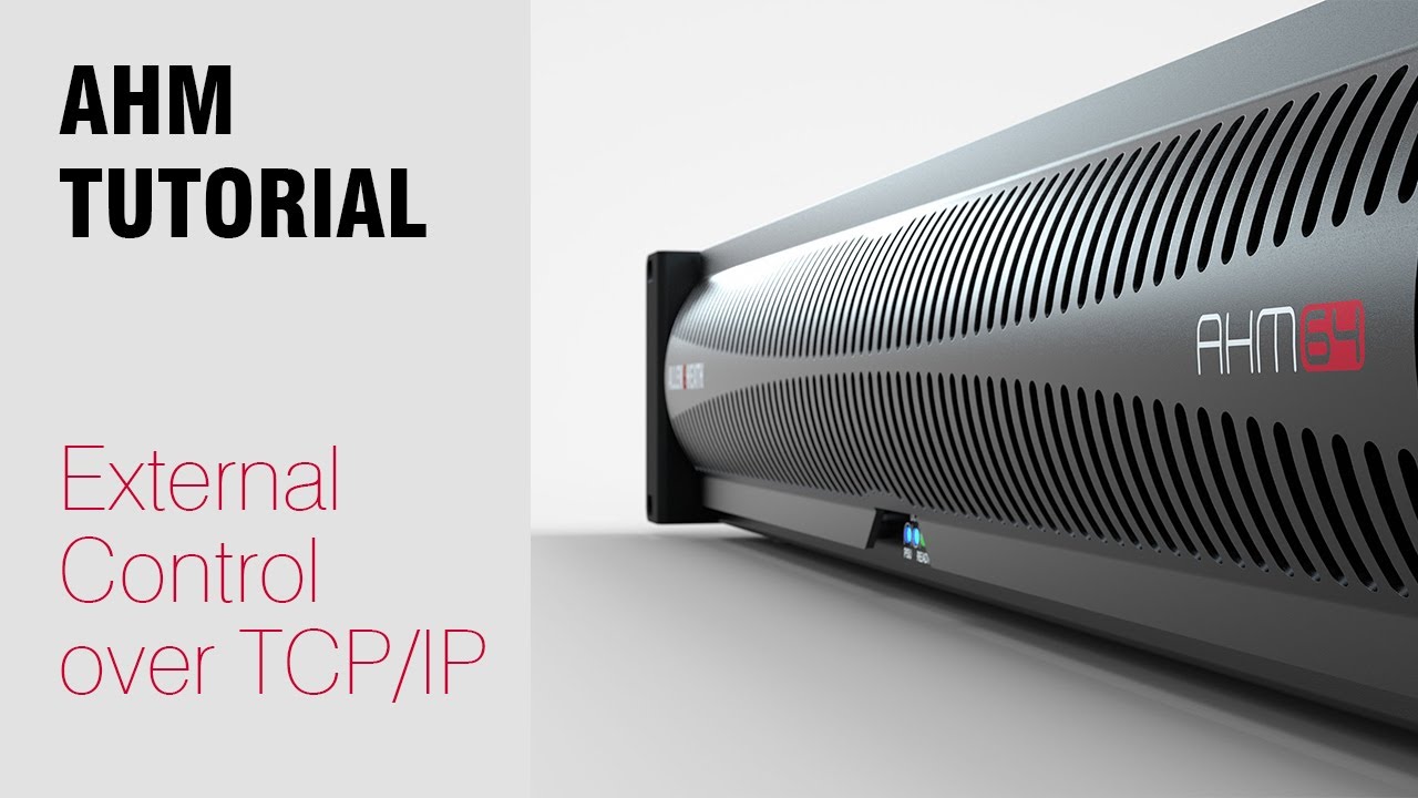AHM System Manager - External Control over TCP/IP