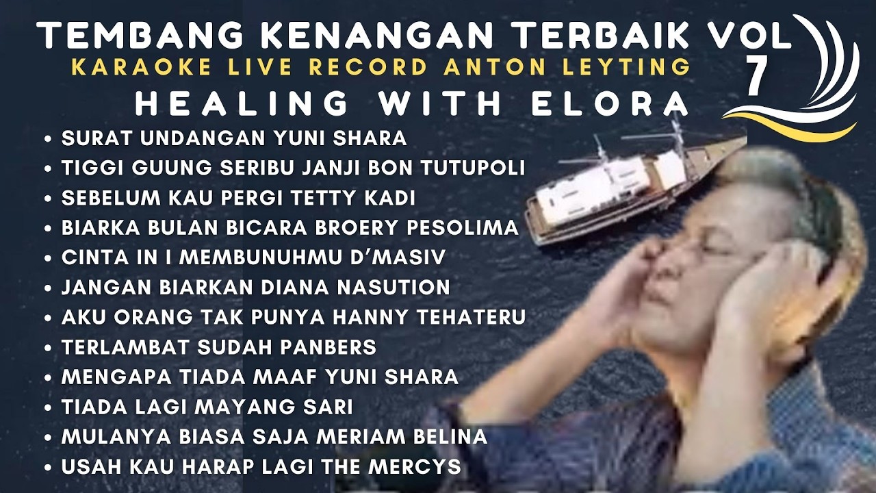 Healing With Elora 🌊 Tembang Kenangan Anton Leyting Vol.2 | Surat Undangan  (1 Jam Nostalgia)