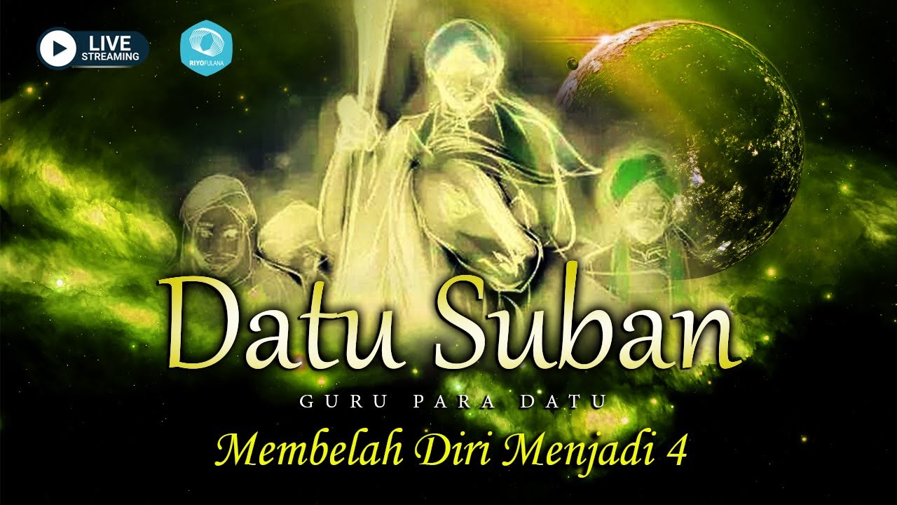[LIVE] HIKAYAT DATU SUBAN TAPIN, GURU PARA DATU