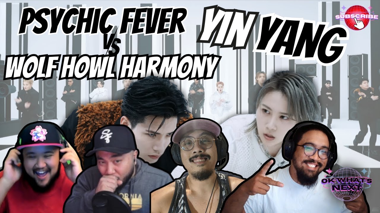 PSYCHIC FEVER VS WOLF HOWL HARMONY - YIN YANG - REACTION | WE DID NOT EXPECT THIS