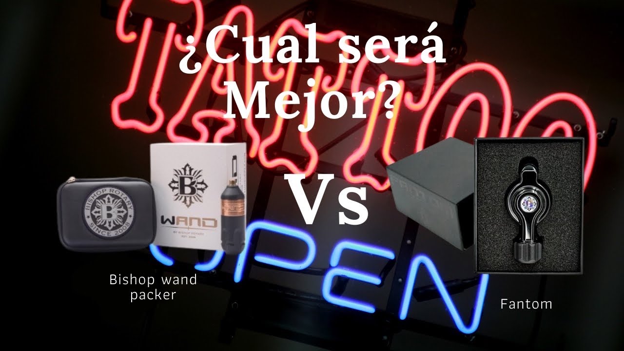 Bishop wand packer VS Fantom./Review de MÁQUINAS para TATUAR