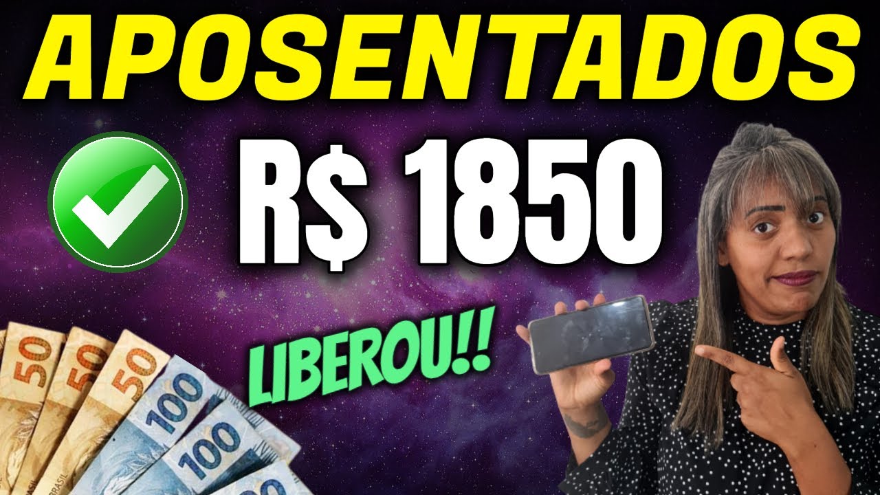 ✔️ NA CONTA! R$ 1815 LIBERADO PARA APOSENTADOS E PENSIONISTAS DO INSS   VEJA TUDO