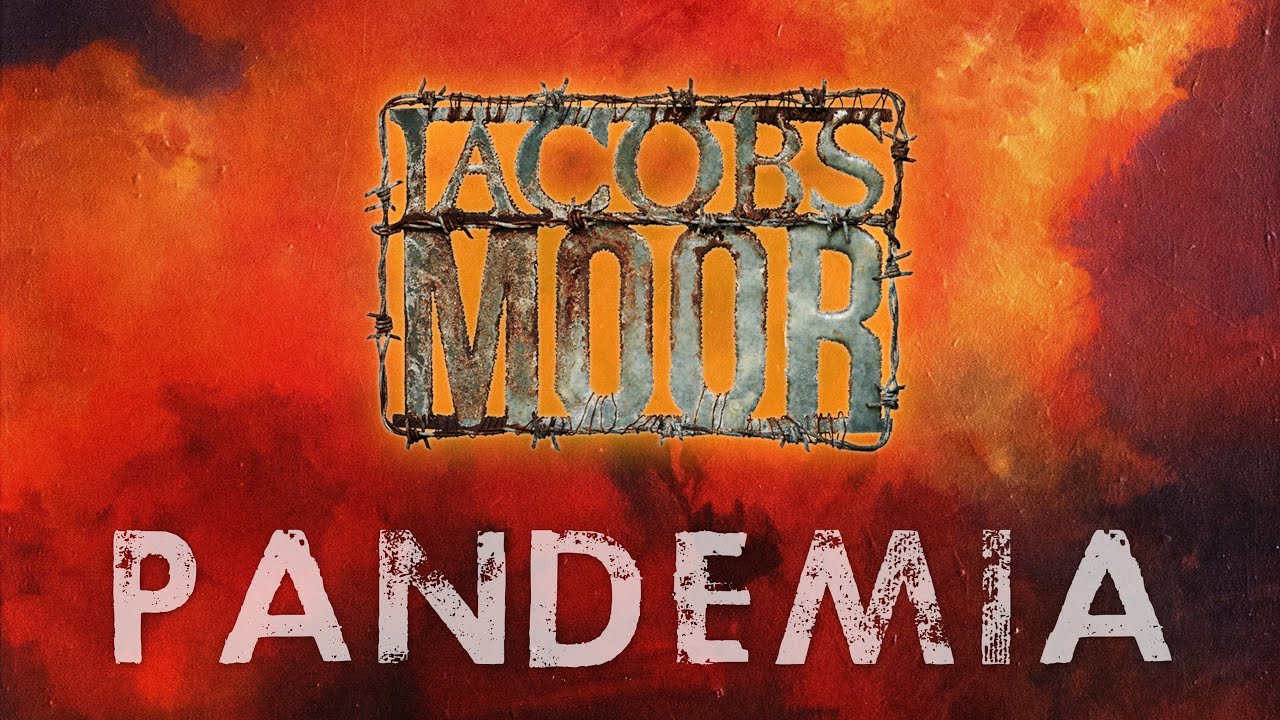 Jacobs Moor - PANDEMIA (Official Video)