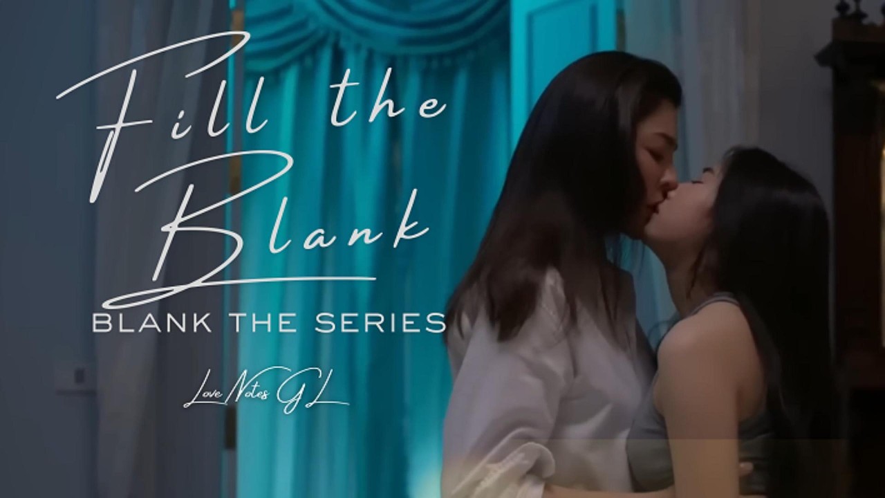 Fill the Blank  |  Faye and Yoko (NuengxAnueng) |  BLANK The Series