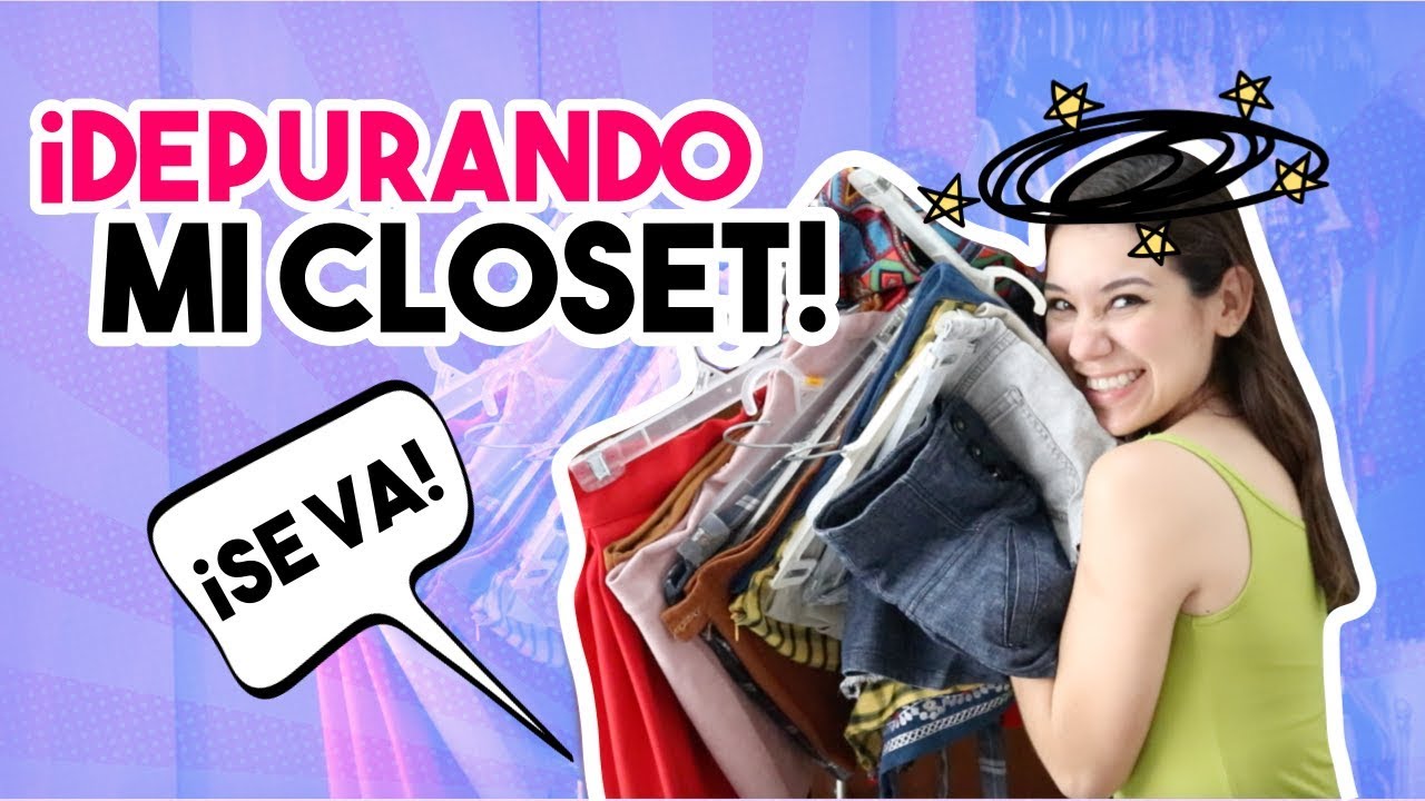 DEPURANDO MI CLOSET - ¡SAQUE CASI TODO!