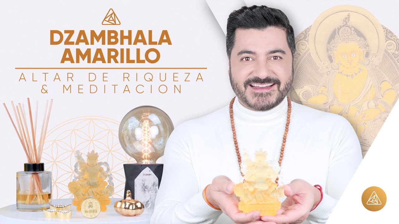 ALTAR Y MEDITACION DZAMBHALA AMARILLO · ¿COMO ATRAER DINERO? 💰 | ALFONSO LEÓN ARQUITECTO DE SUEÑOS