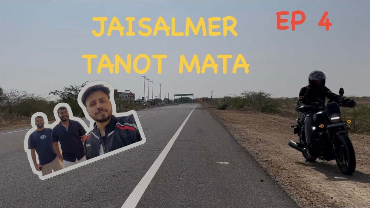 JAISALMER | TANOT MATA MANDIR | unforgettable ride | @tarunranaut2025 