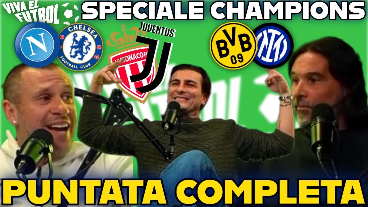 NAPOLI-CHELSEA 2-3 BORUSSIA-INTER 0 2, MONACO-JUVE 0 2 CHAMPIONS LEAGUE VIVA EL FUTBOL ADANI CASSANO