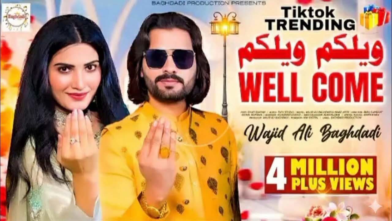 Wellcome Wellcome Wajid Ali Baghdadi (Official Video Song) Happy Song 2025 | Baghadi Production