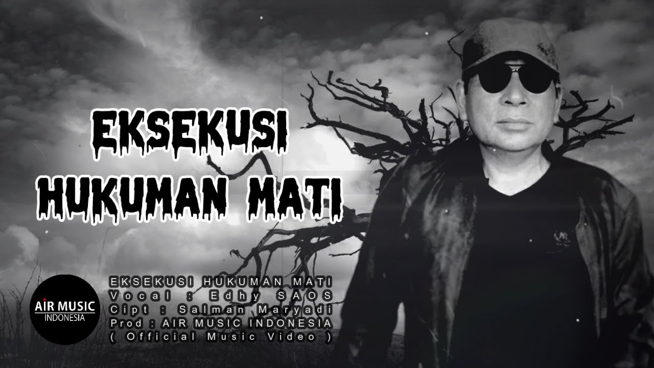 Edhy SAOS - Eksekusi Hukuman Mati - Official Lyric Video